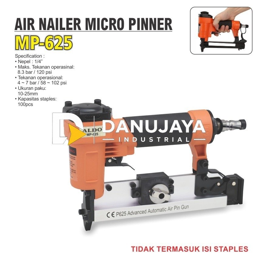 AIR NAILER MICRO PINNER MP-625 / ADVANCED AUTOMATIC PIN AIR GUN / PAKU TEMBAK / STAPLE ANGIN / STAPLES ANGIN MERK ALDO