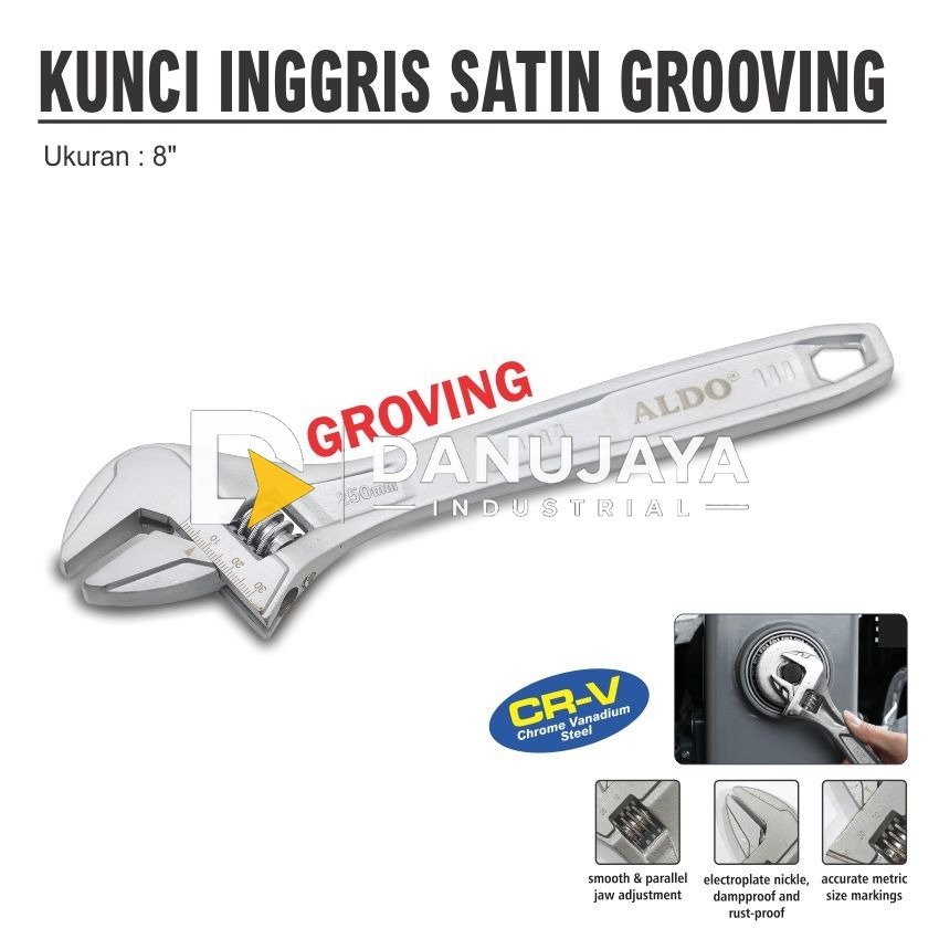 KUNCI INGGRIS SATIN GROVING / ADJUSTABLE WRENCH MERK ALDO