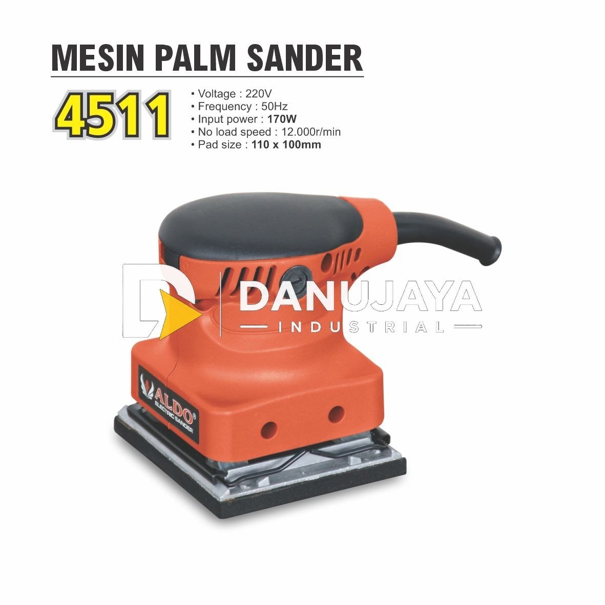 MESIN PALM SANDER 4511 / MESIN AMPLAS KAYU / MESIN AMPLAS JALAN / MESIN SANDER ELEKTRIK MERK ALDO